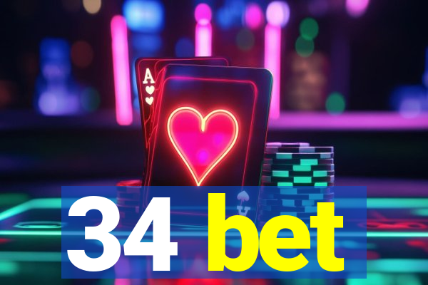 34 bet